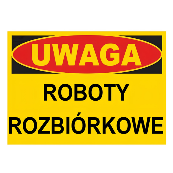 znak roboty rozbiórkowe 25x35cm