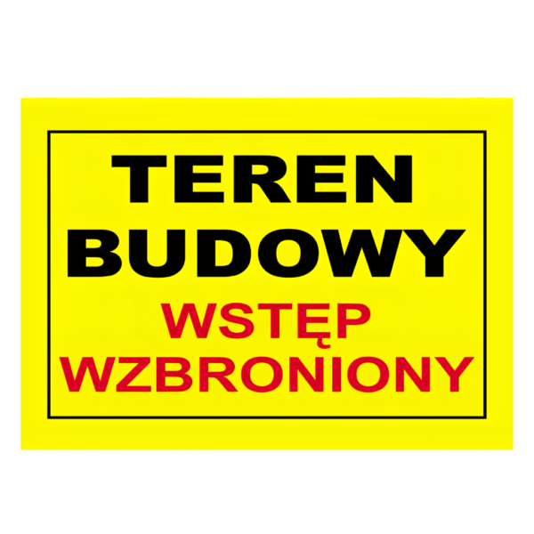 znak teren budowy 25x35cm