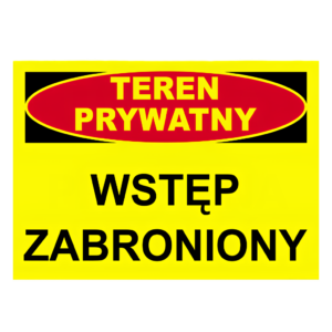 znak teren prywatny wstęp wzbroniony 25x35cm