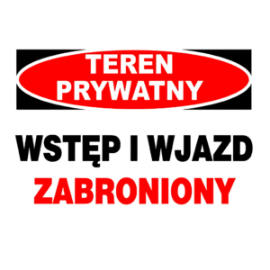 znak teren wstęp zabroniony 25x35cm