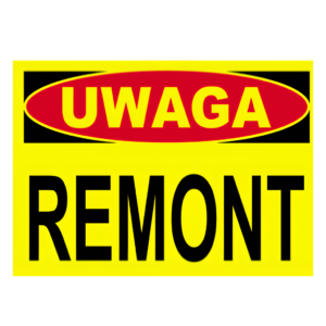 znak uwaga remont 25x35cm