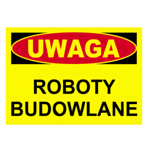 znak uwaga roboty budowlane 25x35cm