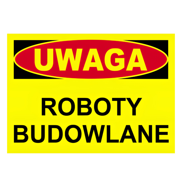 znak uwaga roboty budowlane 25x35cm