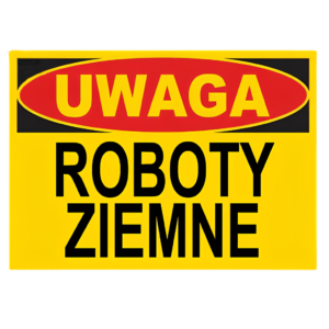 znak uwaga roboty ziemne 25x35cm