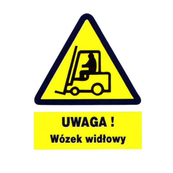Znak ostrzegawczy UWAGA WÓZEK WIDŁOWY 22,5×27,5cm ZOO-13
